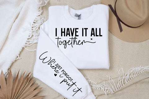 I have it all together Sleeve Svg Design, Christian SVG Design SVG Regulrcrative 
