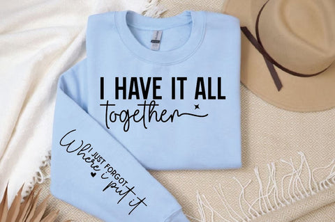 I have it all together Sleeve Svg Design, Christian SVG Design SVG Regulrcrative 