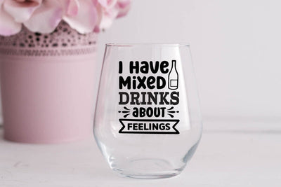 I have mixed drinks about feelings SVG Angelina750 