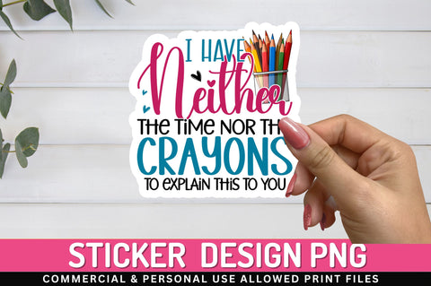 I have neither Sticker Design Sublimation Regulrcrative 