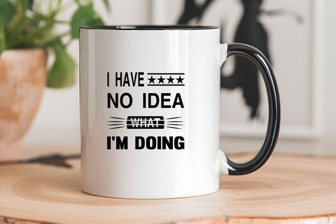 I Have No Idea What Im Doing SVG Angelina750 