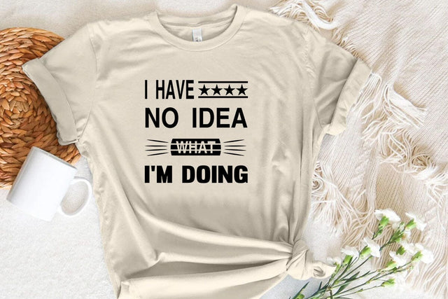 I Have No Idea What Im Doing SVG Angelina750 