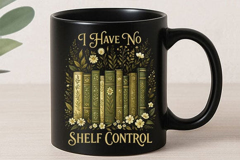 I Have No Shelf Control Book Lover PNG SVG BillahCrafts 