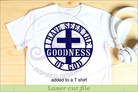 I Have Seen The Goodness Of God SVG | Christian Cross sign SVG APInspireddesigns 