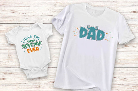I have the best dad ever And Dad Design SVG Designangry 