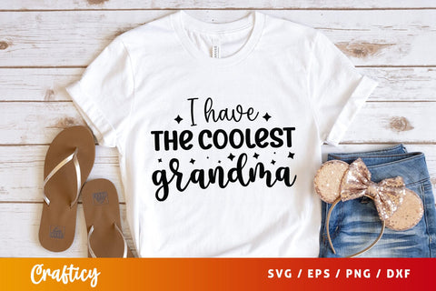 I have the coolest grandma SVG Design SVG Designangry 