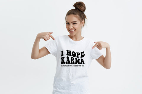 I Hope Karma Slaps You, Funny Quote SVG SVG CraftLabSVG 