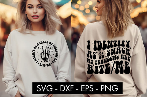 I Identify As A Snack My Pronouns Are Bite Me SVG PNG SVG Freeling Design House 