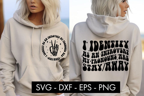 I Identify As An Introvert My Pronouns Are Stay Away SVG PNG SVG Freeling Design House 