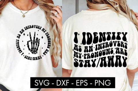 I Identify As An Introvert My Pronouns Are Stay Away SVG PNG SVG Freeling Design House 