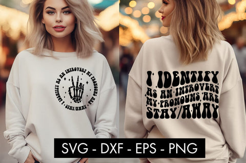I Identify As An Introvert My Pronouns Are Stay Away SVG PNG SVG Freeling Design House 