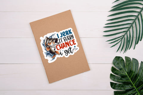 I jerk it every Sticker Design Sublimation Regulrcrative 