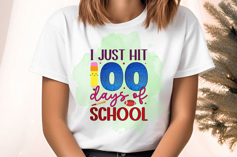 I just hit 100 days of school PNG Design Sublimation Designangry 