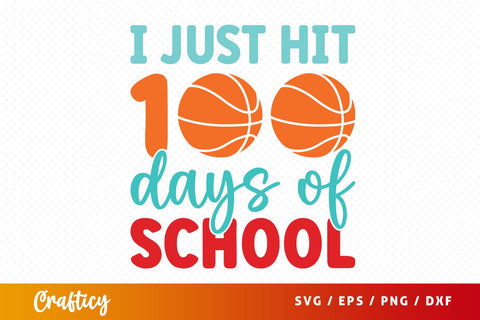I just hit 100 days of school SVG Design SVG Designangry 