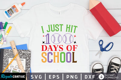 I just hit 100 days of school Svg Design SVG Regulrcrative 