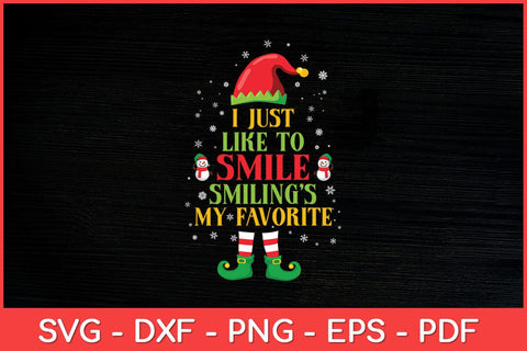 I Just Like To Smile Smiling's My Favorite Christmas Svg Design SVG artprintfile 