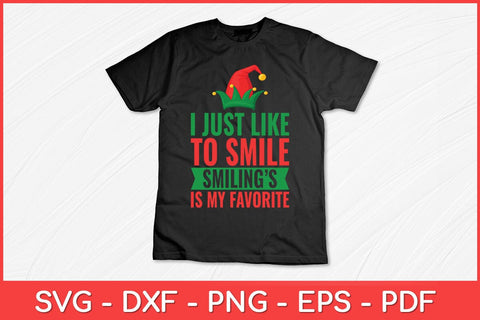 I Just Like To Smile Smiling's My Favorite Svg Design SVG artprintfile 