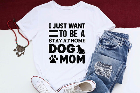 I just want to be a stay at home dog mom-01 SVG Angelina750 