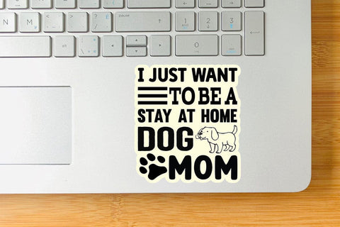 I just want to be a stay at home dog mom-01 SVG Angelina750 