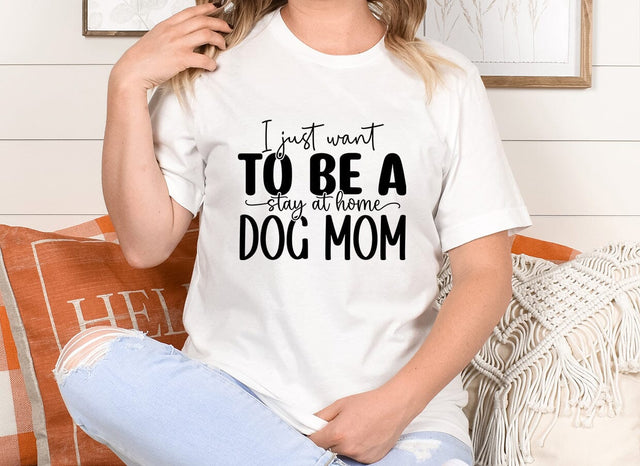 I just want to be a stay at home dog mom SVG SVG CraftingStudio 