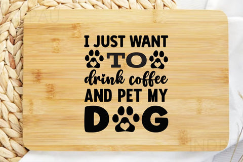 I just want to drink coffee and pet my dog SVG Angelina750 