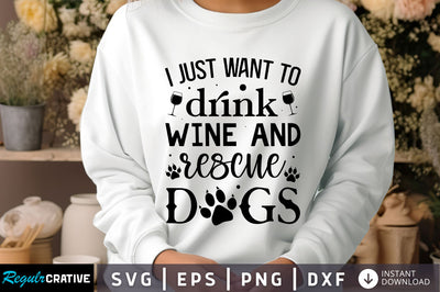 I just want to drink wine Svg Design SVG Regulrcrative 