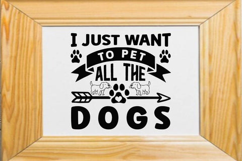I just want to pet all the dogs SVG Angelina750 