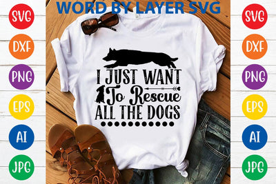 I Just Want To Rescue All The Dogs SVG DESIGN SVG Rafiqul20606 