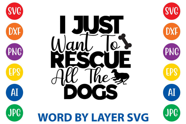 I Just Want To Rescue All The Dogs SVG Rafiqul20606 