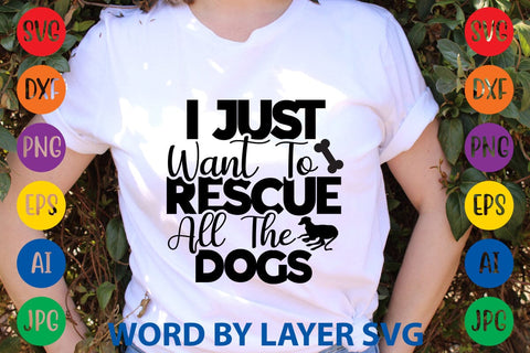 I Just Want To Rescue All The Dogs SVG Rafiqul20606 