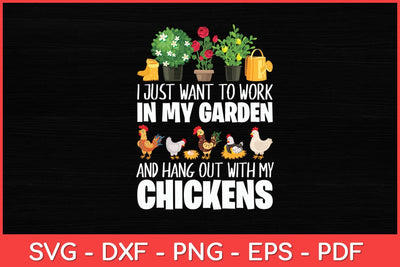 I Just Want To Work In My Garden Gardening Lover Svg Design SVG artprintfile 