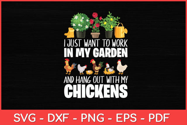 I Just Want To Work In My Garden Gardening Lover Svg Design SVG artprintfile 