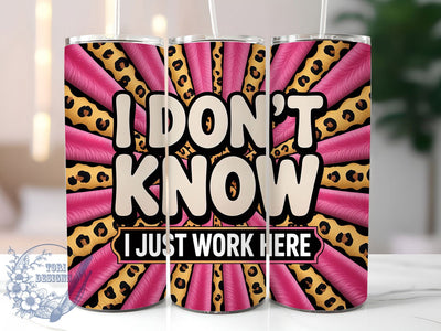 I Just Work Here 20oz Tumbler, Funny Work Tumbler, Humor Wrap, Sarcastic PNG Design, Sublimation Design, 20oz Tumbler Wrap, Office Cup Design Sublimation ToriDesigns 