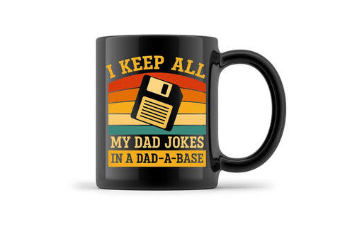 I Keep All My Dad Jokes In A Dad A Base Father's Day PNG Printable File Sublimation Creativedesigntee 