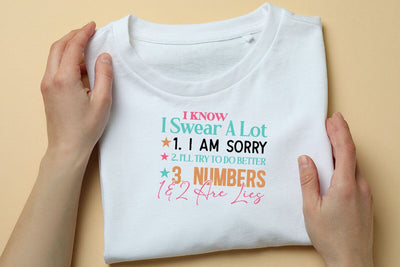 I Know I Swear A Lot 1 I Am Sorry 2 I ll Try To Do Better 3 Numbers 1&2 Are Lies SVG Angelina750 
