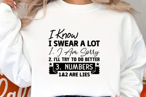 I Know I Swear A Lot 1 I Am Sorry SVG Angelina750 