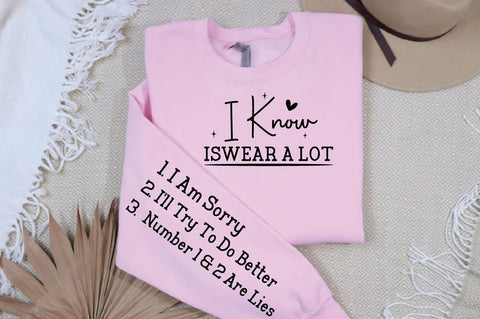 i know iswear a lot Sleeve SVG Design SVG Designangry 