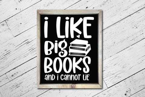 I Like Big Books and I Cannot Lie - Reading SVG SVG CraftLabSVG 