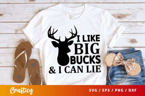 I like big bucks & i can lie SVG Design SVG Designangry 