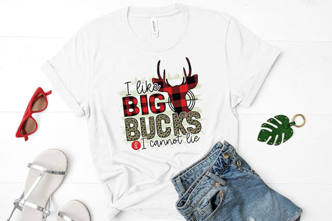 I Like Big Bucks & I Cannot Lie - Hunting Sublimation Sublimation CraftLabSVG 
