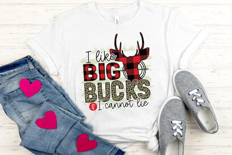 I Like Big Bucks & I Cannot Lie - Hunting Sublimation Sublimation CraftLabSVG 