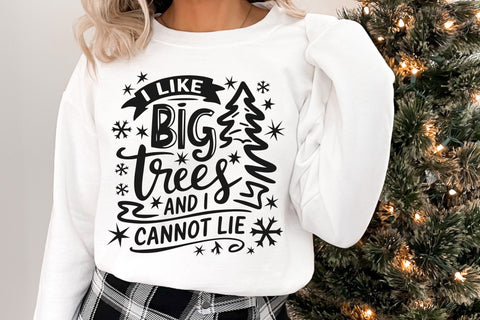 I Like Big Trees and I Cannot Lie SVG | Funny Christmas SVG | Christmas Tree Svg | Christmas Tree Shirt SVG TonisArtStudio 