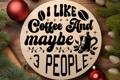 I like coffee and maybe 3 people SVG Angelina750 