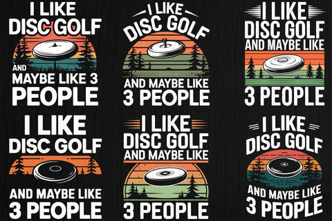 I Like Dise Golf And Maybe Like 3 People T-shirt Design SVG Creativeart88 