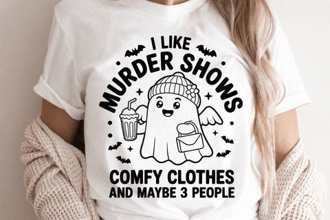 I Like Murder Shows Comfy Clothes And Maybe 3 People SVG Angelina750 