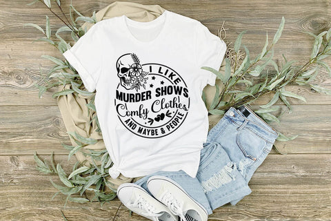 i like murder shows comfy clothes and maybe & people SVG Angelina750 