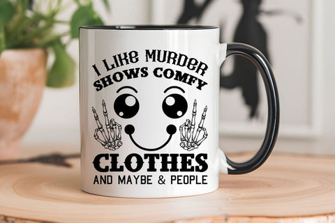 i like murder shows comfy clothes and maybe & people SVG Angelina750 