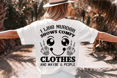 i like murder shows comfy clothes and maybe & people SVG Angelina750 