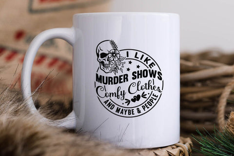 i like murder shows comfy clothes and maybe & people SVG Angelina750 