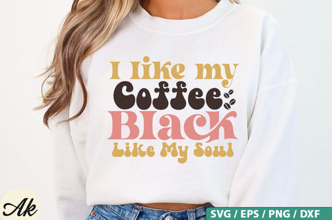 I Like My Coffee Black Like My Soul Retro SVG Design SVG akazaddesign 